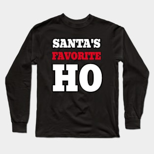 Santa's favorite ho Long Sleeve T-Shirt
